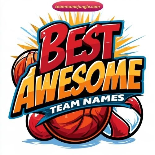 Best Awesome Team Names for Sports (With Meaning)