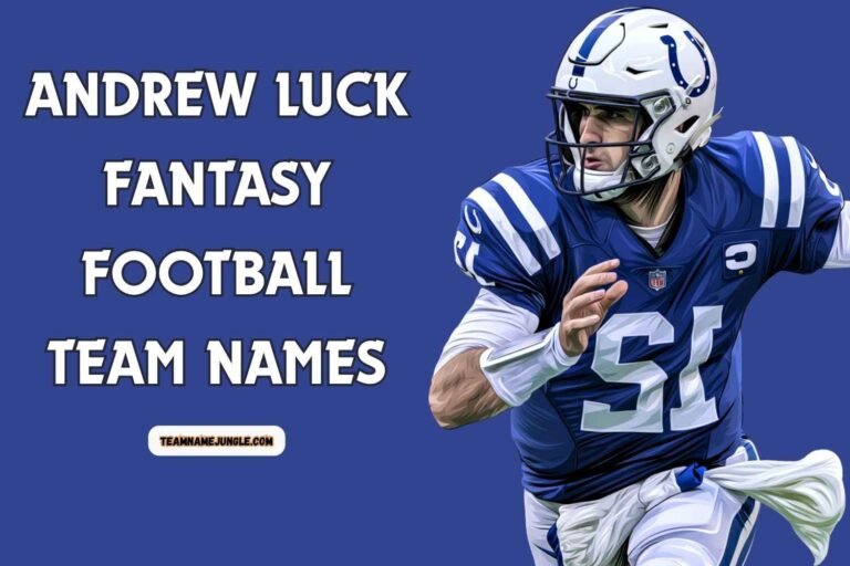 andrew luck fantasy football team names